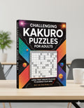 Challenging Kakuro Puzzles For Adults RLE Chi-Town Books, LLC